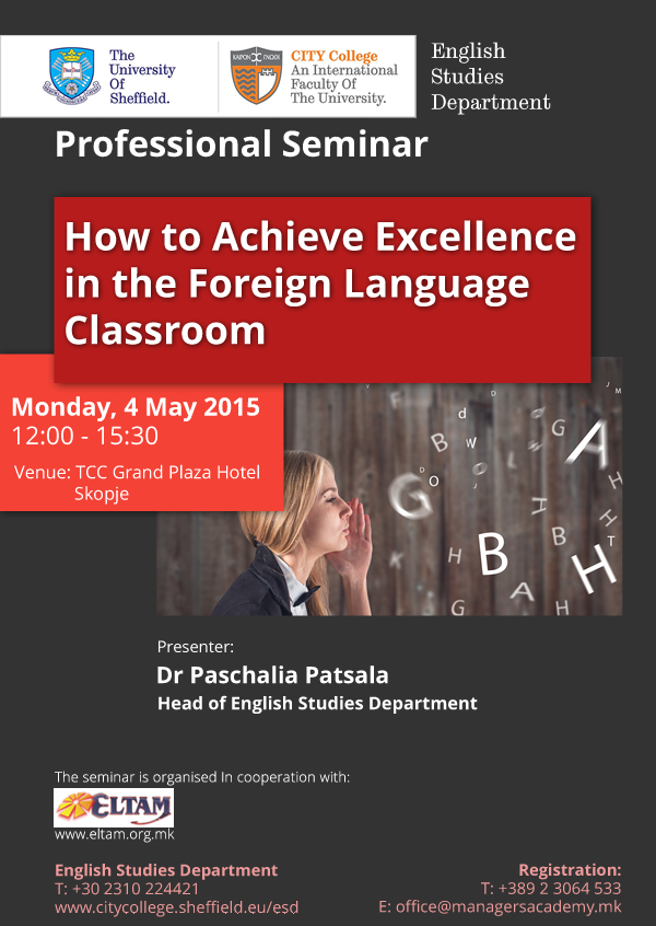 Professional Seminar: 'How to Achieve Excellence in the Foreign Language Classroom' offered by the English Studies Department of the University of Sheffield International Faculty, CITY College